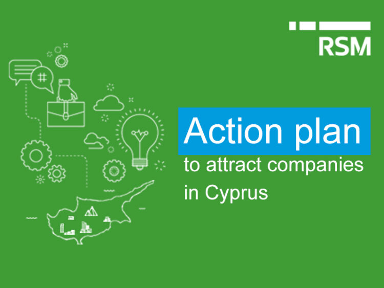 Action plan to attract companies to operate and/or expand their activities in Cyprus.
